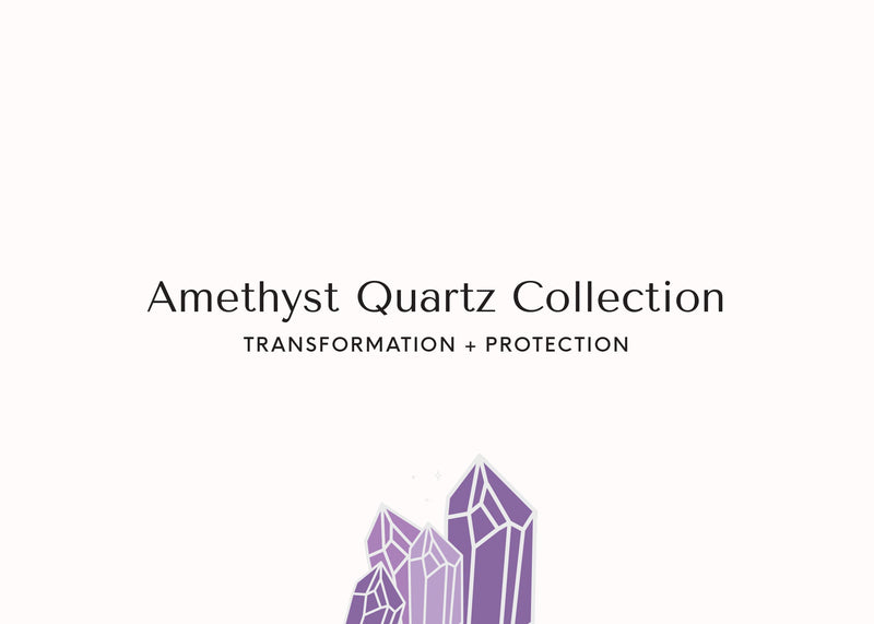 Amethyst Quartz Collection