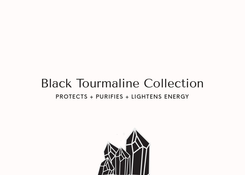 Black Tourmaline Collection