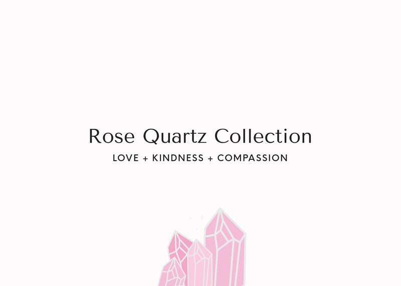 Rose Quartz Collection